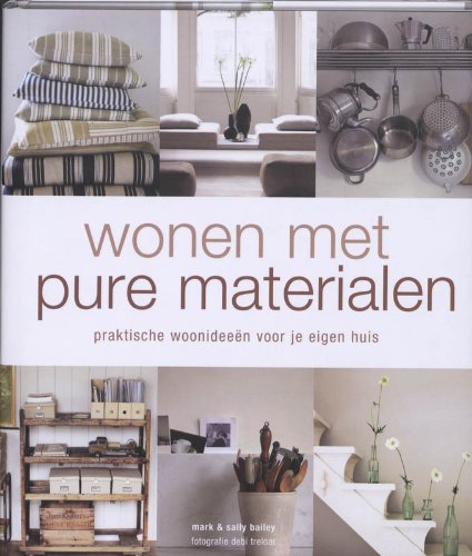 Wonen met pure materialen: praktische woonideeën voor je eigen huis Hobbies & Crafts