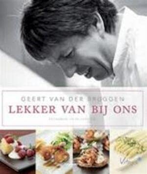 Bruggen, G. Van Der:Lekker van bij ons / druk 1 book