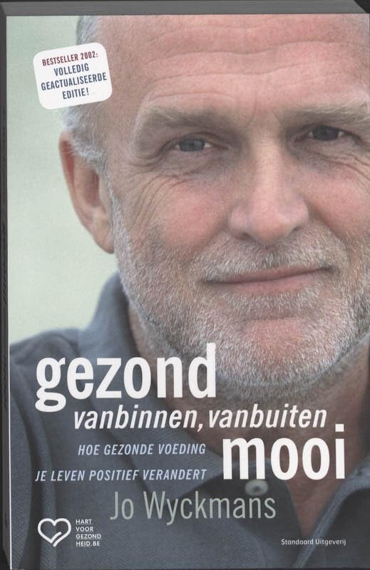 Gezond vanbinnen, vanbuiten mooi: hoe gezonde voeding je leven positief verandert book
