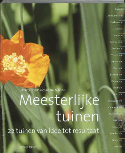 Meesterlijke tuinen: 22 tuinen van idee tot resultaat book