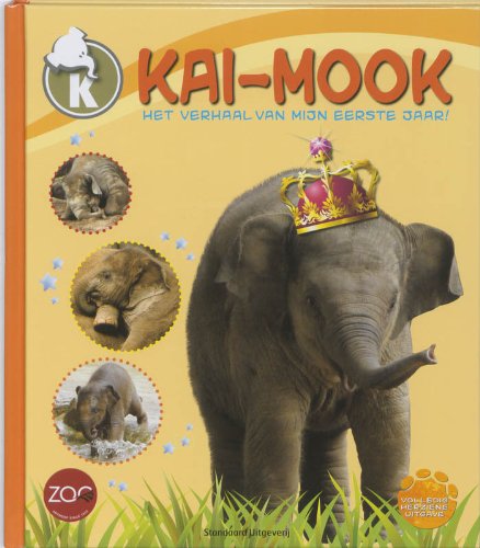 Het grote boek van Kai-Mook: het verhaal van mijn eerste jaar! book