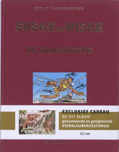Luxe Suske en Wiske / De gamegoeroe + genummerde en gesigneerde vierkleurenzeefdruk 26/500 / druk 1 (Suske en Wiske, 308, Band 308) Books