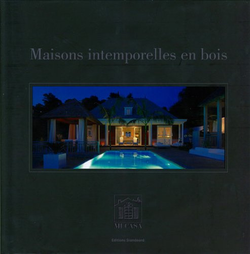 Maisons intemporelles en bois book