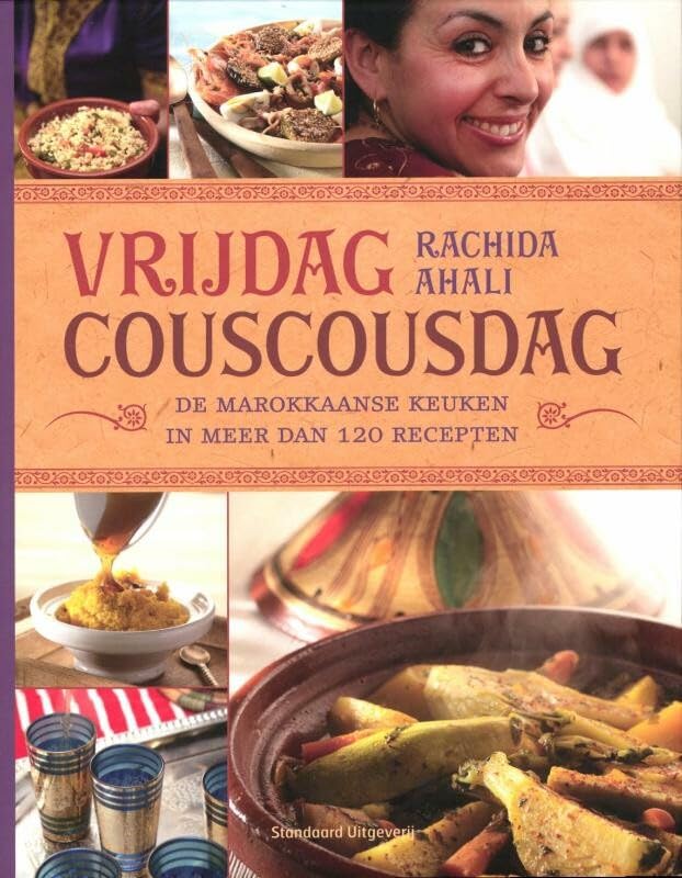 Vrijdag Couscousdag: marokkaanse keuken in meer dan 120 recepten book