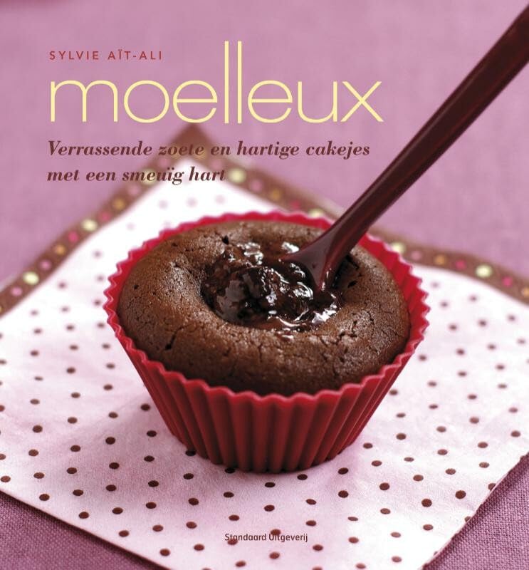 Moelleux: verrassende zoete en hartige cakejes met een smeuïg hart book