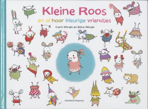 Kleine Roos en al haar kleurige vriendjes book
