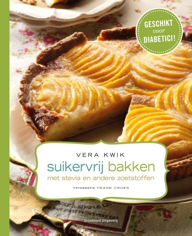 Suikervrij bakken: met stevia en andere zoetstoffen book