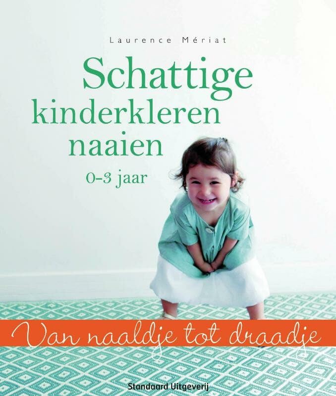 Schattige kinderkleren naaien: 0-3 jaar book