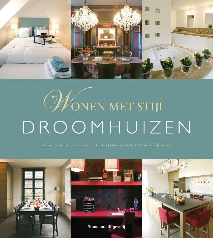 Wonen met stijl Dromen van huizen: droomhuizen Leisure, Home & Garden
