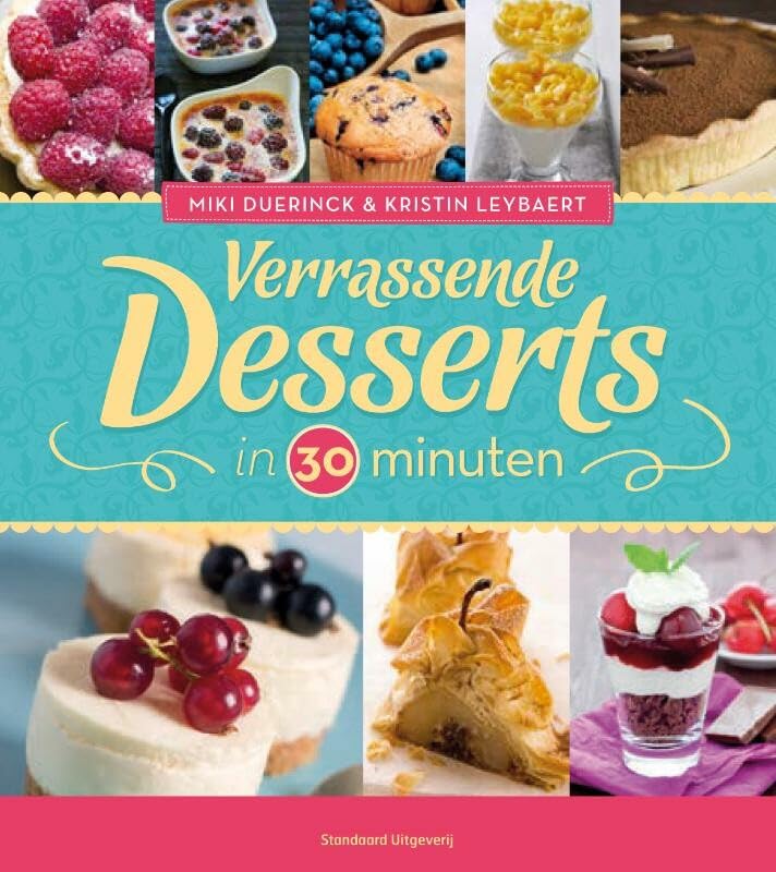 Verrassende desserts in 30 minuten book