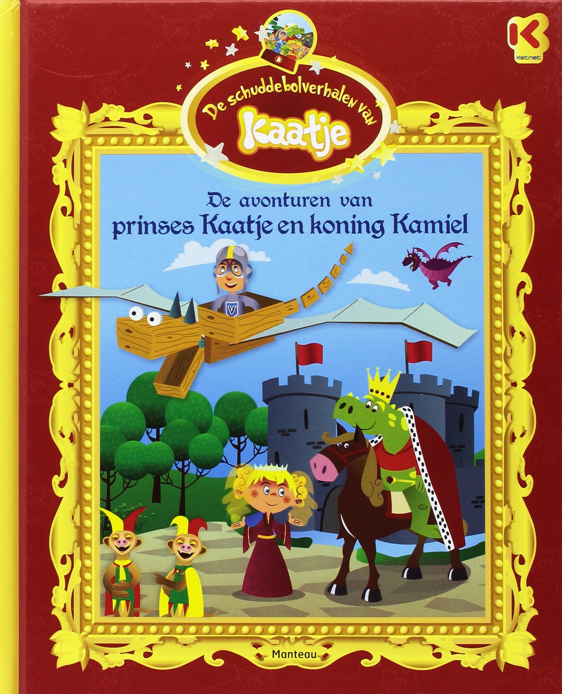 De avonturen van prinses Kaatje en koning Kamiel book