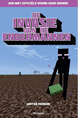 De invasie van de Endermannen: een niet-officiële roman voor gamers book