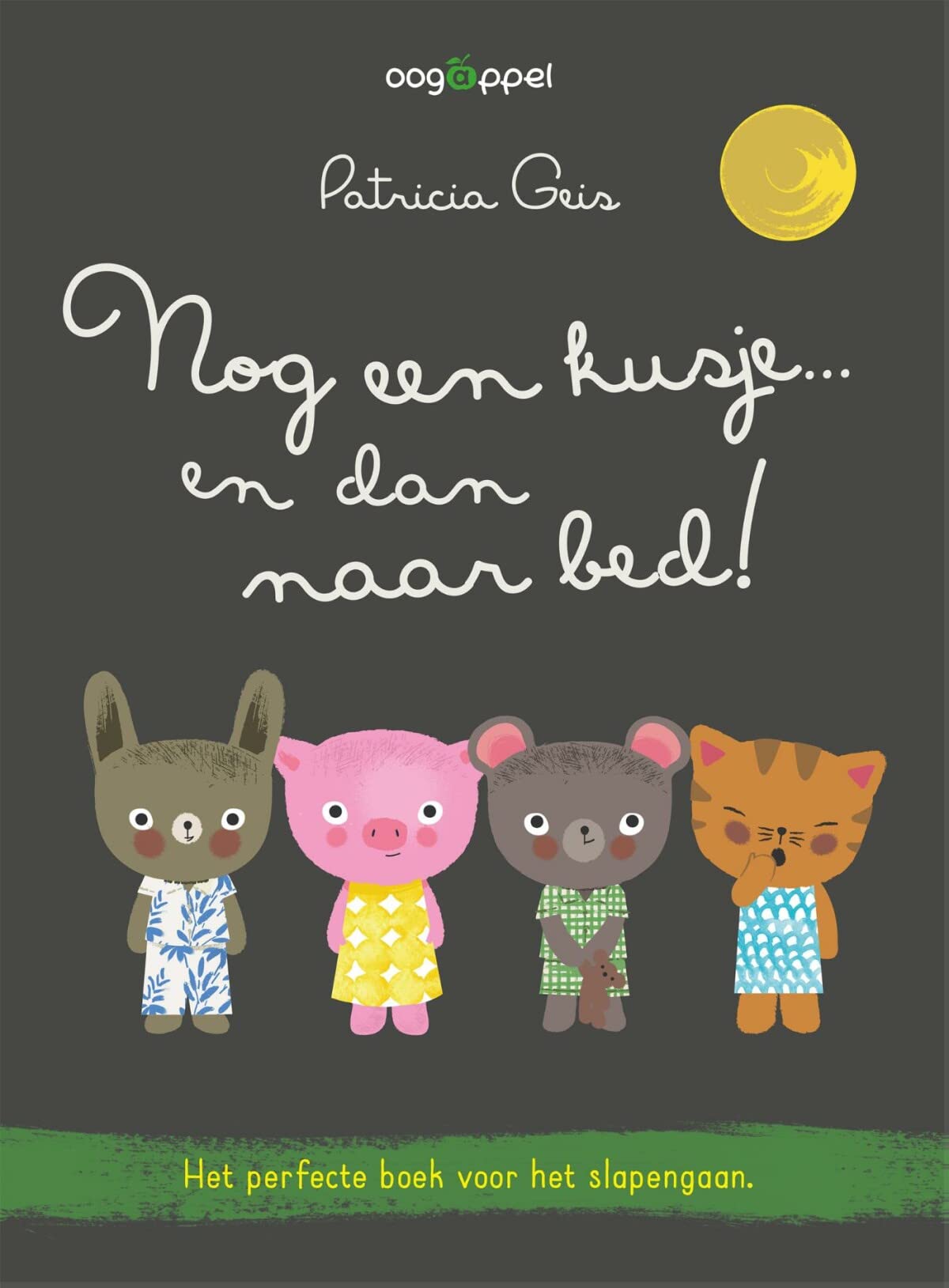 Nog een kusje... en dan naar bed!: het perfecte boek voor het slapengaan book