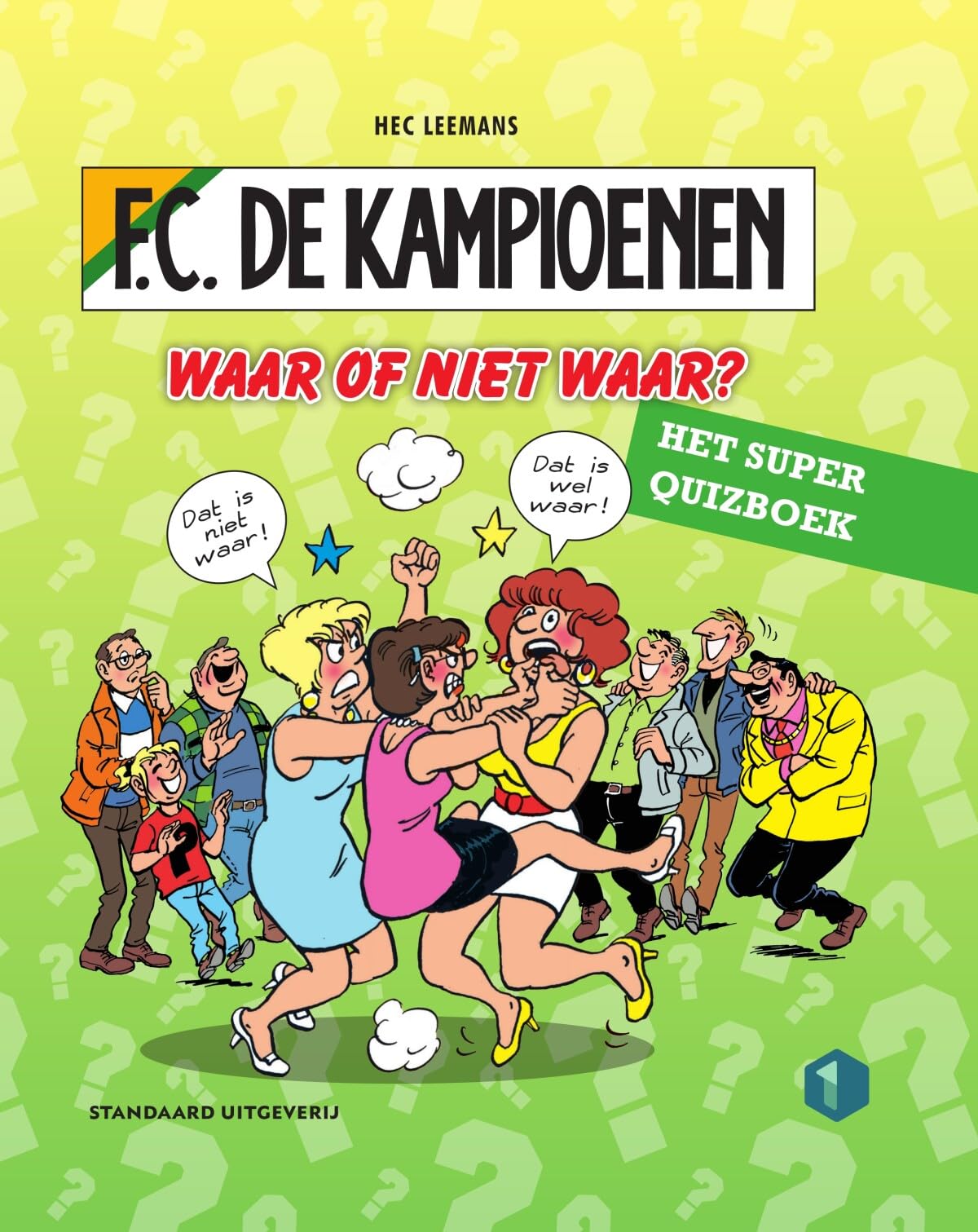 Waar of niet waar?: het super quizboek book