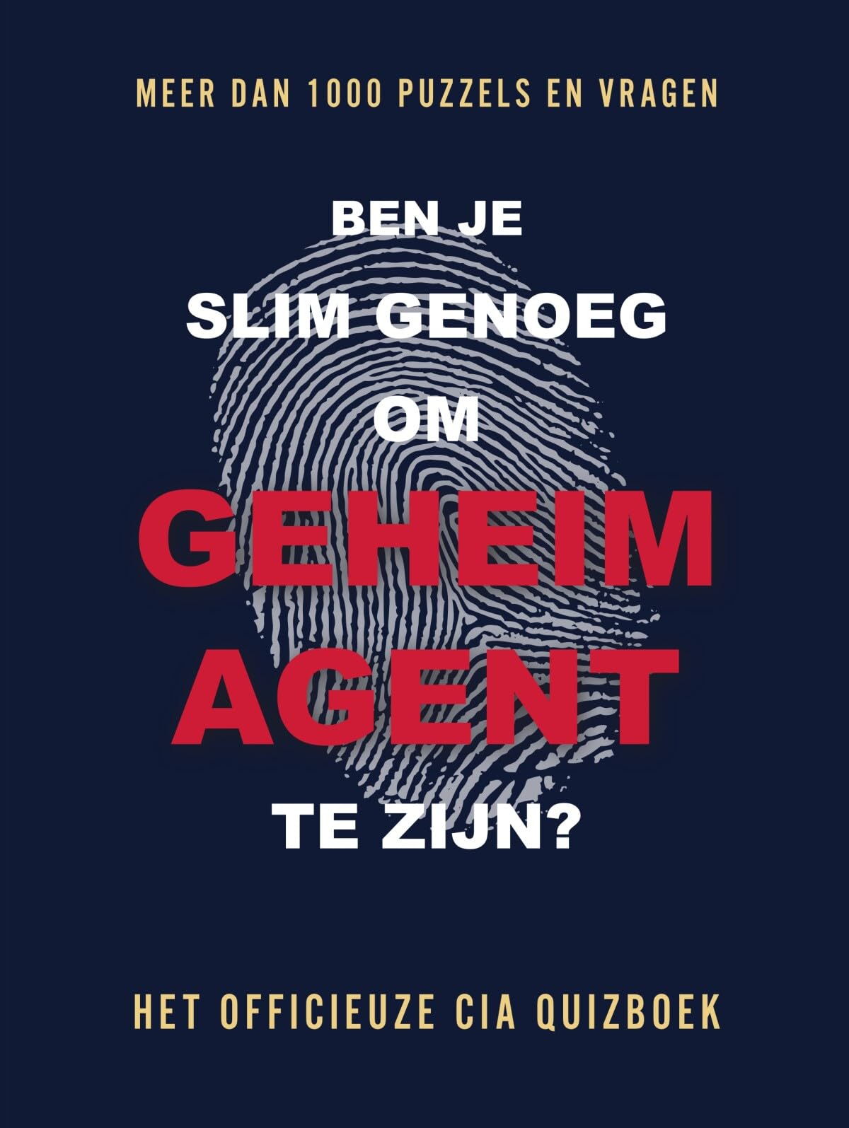 Ben jij slim genoeg om geheim agent te zijn?: het officieuze CIA-quizboek book