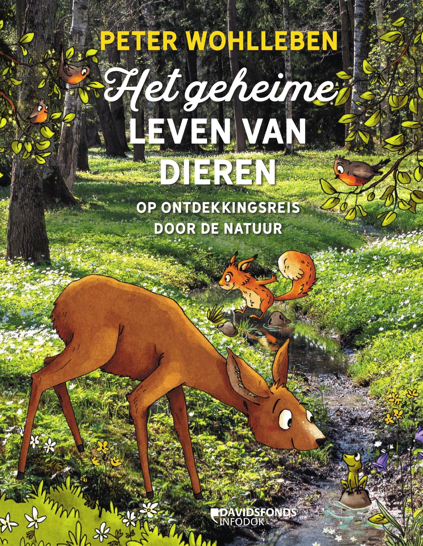 Het geheime leven van dieren: Op ontdekkingsreis door de natuur book
