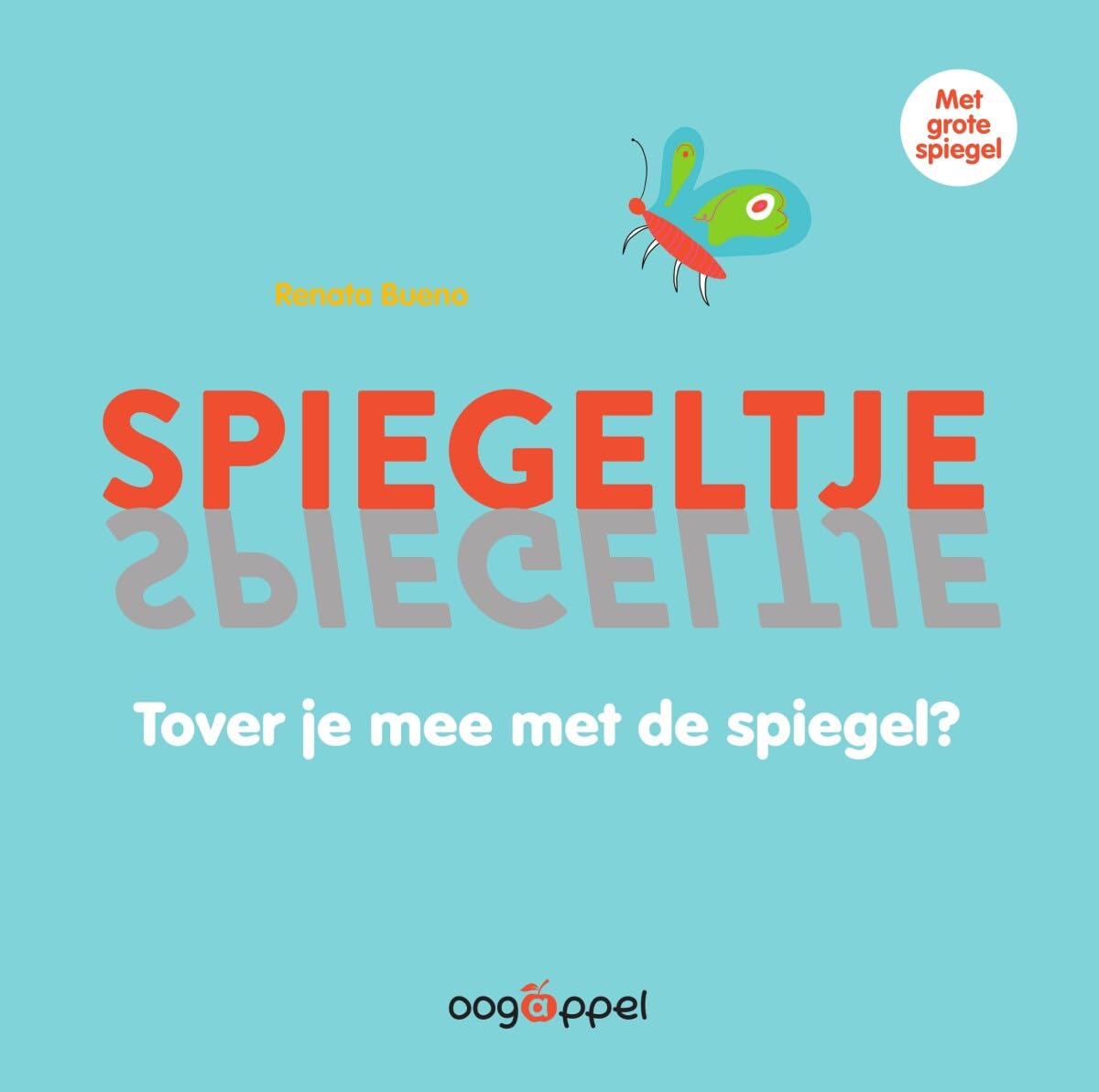 Spiegeltje spiegeltje: tover je mee met de spiegel? book
