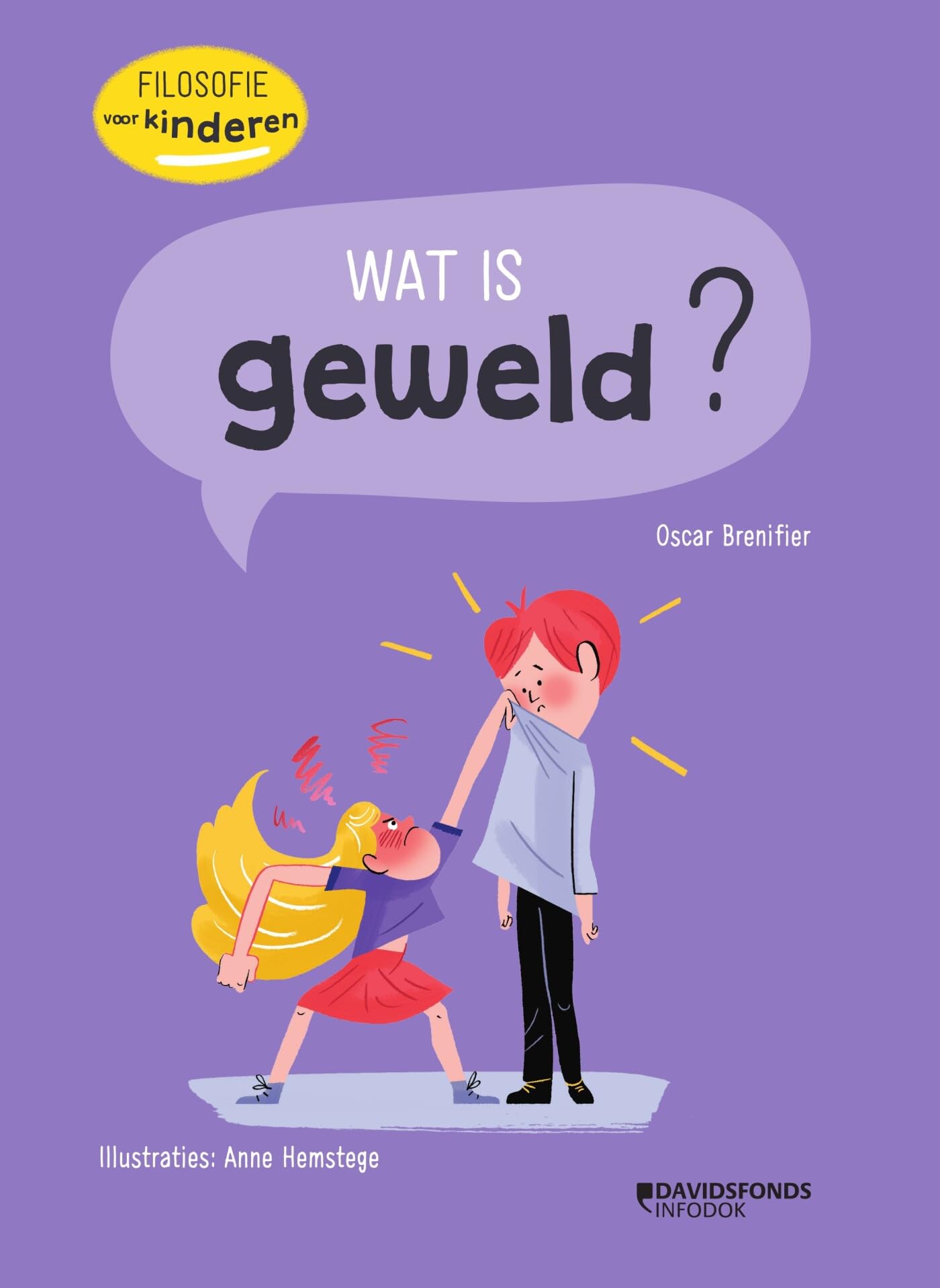 Wat is geweld?: Filosofie voor kinderen book