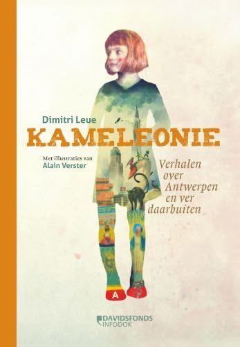 Kameleonie: verhalen over Antwerpen en ver daarbuiten book
