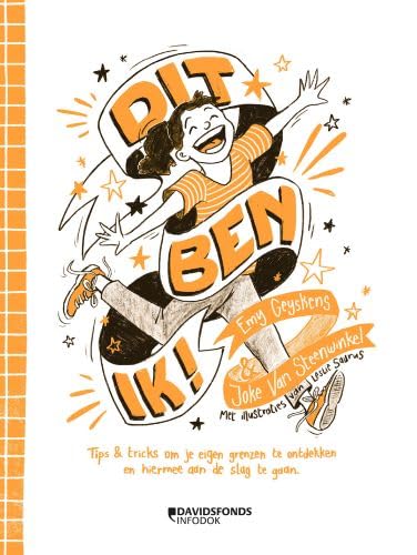 Dit ben ik!: tips & tricks om je eigen grenzen te ontdekken en hiermee aan de slag te gaan book