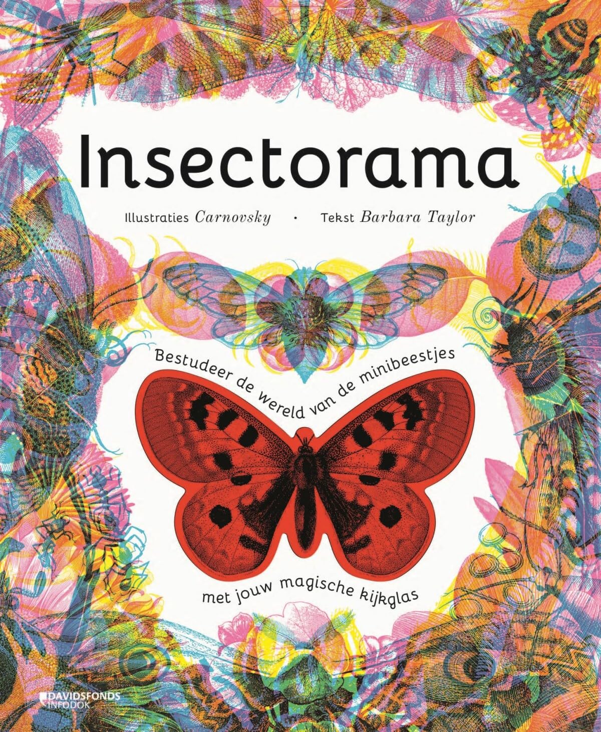 Insectorama: bestudeer de wereld van de minibeestjes book