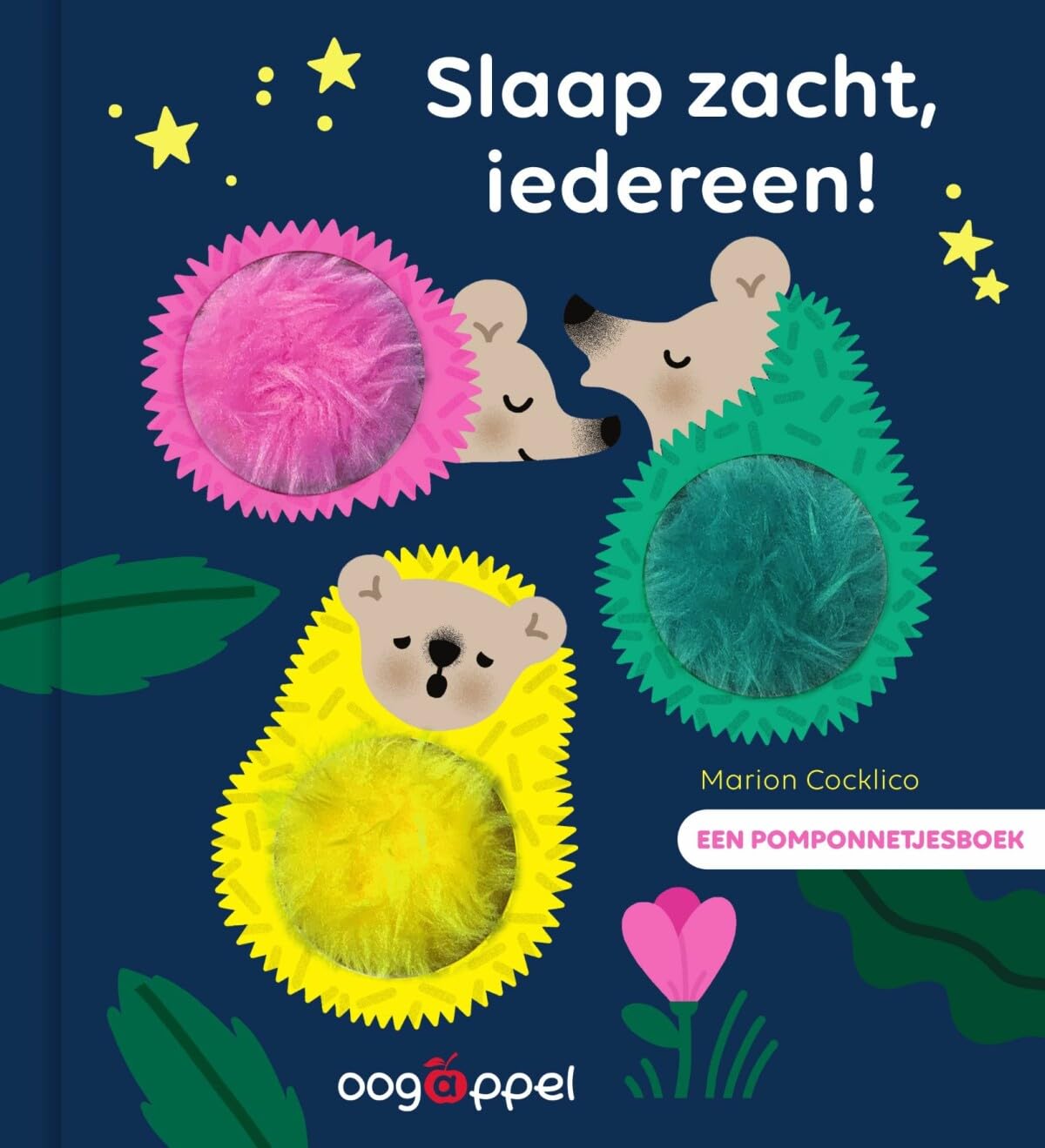 Slaap zacht, iedereen!: een pomponnetjesboek book