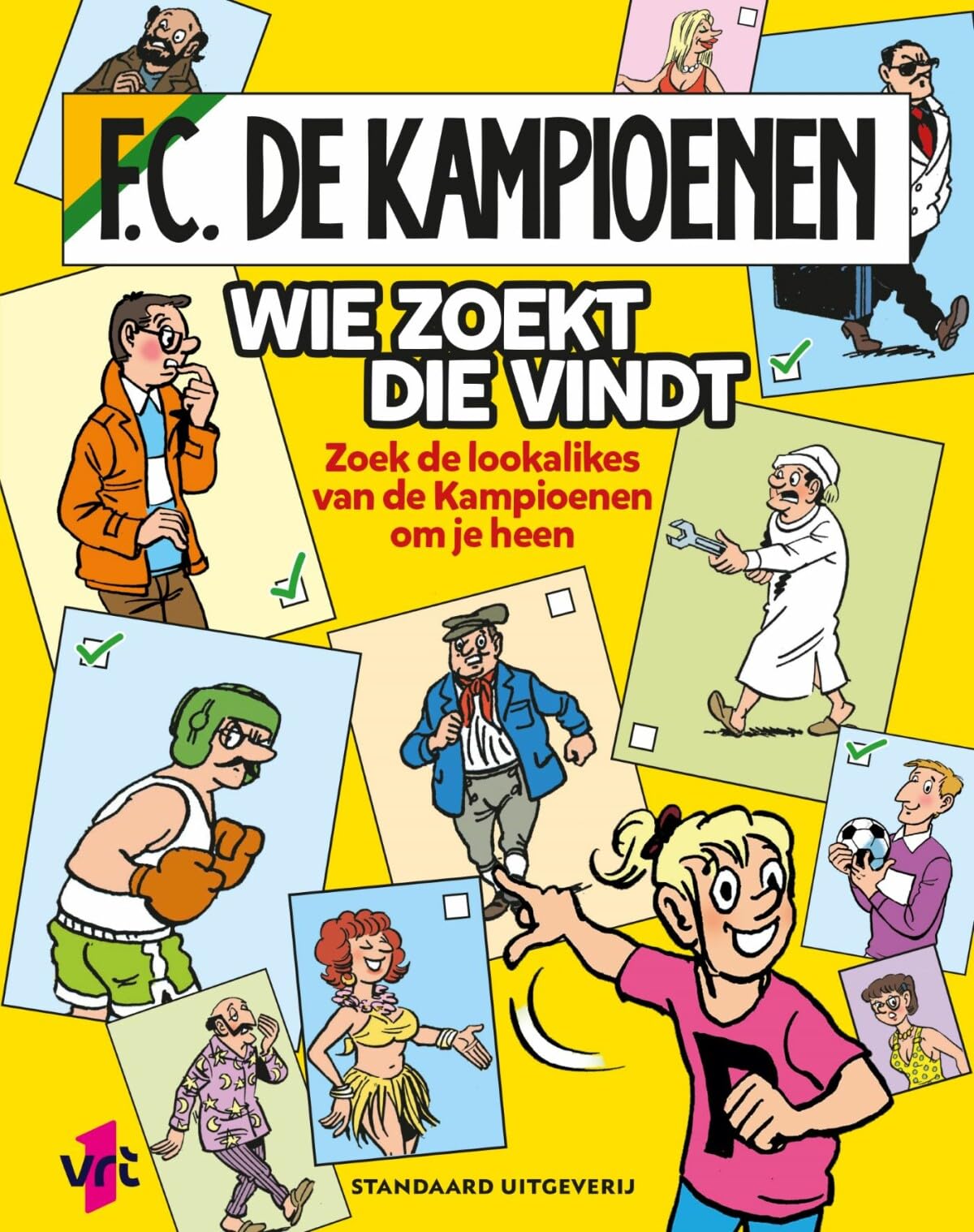 Wie zoekt die vindt: zoek de lookalikes van de Kampioenen om je heen book