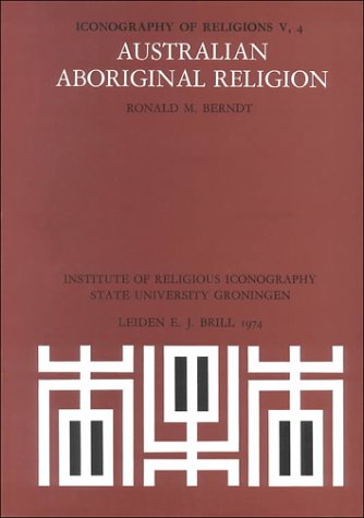 Australian Aboriginal Religion: Central Australia; Conclusion v. 4 book