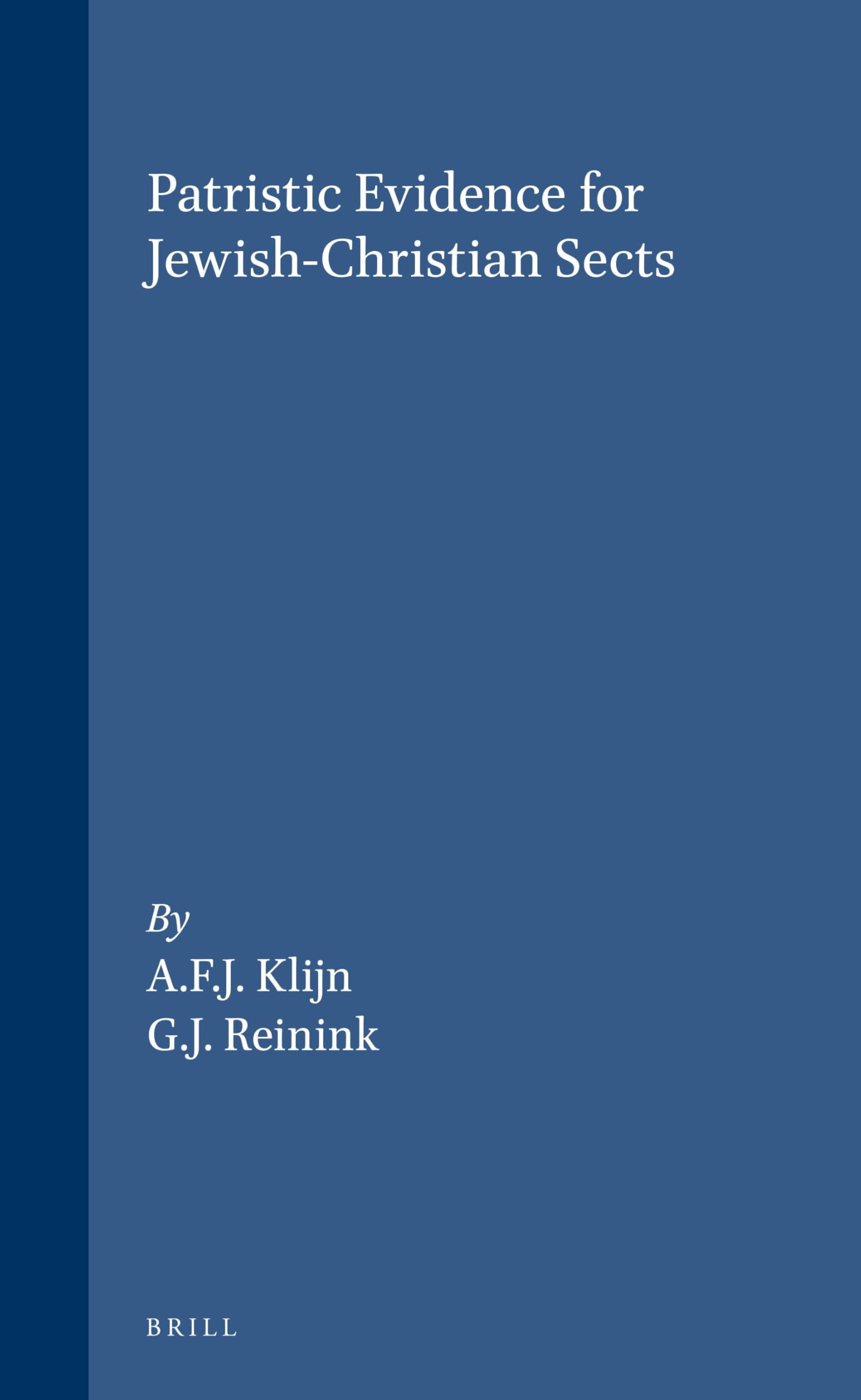 Patristic Evidence for Jewish-Christian Sects Religion & Esotericism