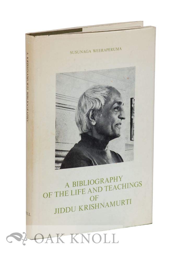 A Bibliography of the Life and Teachings of Jiddu Krishnamurti book