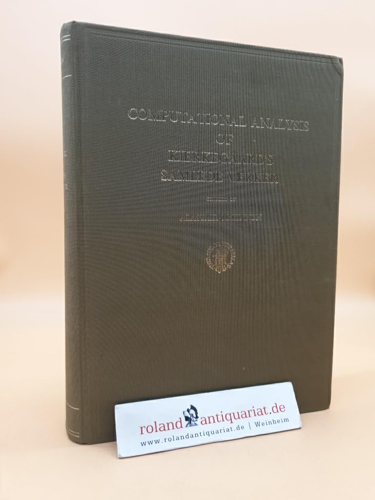 The Kierkegaard Indices: Volume 4: Computational Analysis of Kierkegaard's Samlede Vaerker Books