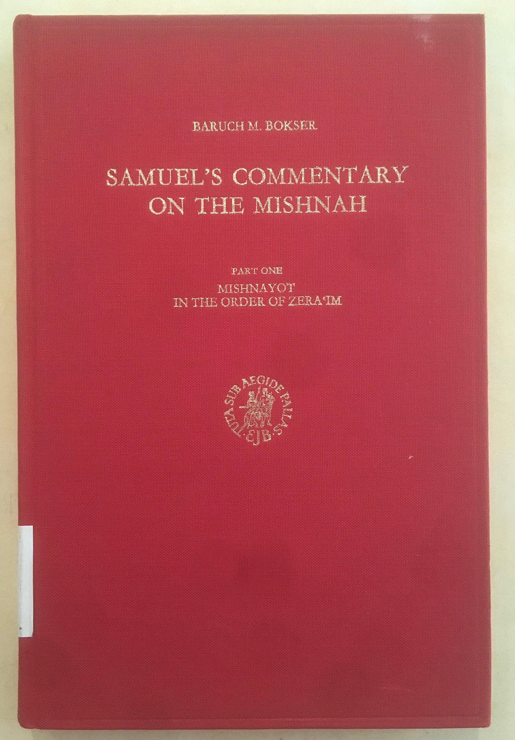 Samuels Commentary in the Mishnah: Mishnayot in the Order of Zera'Im book