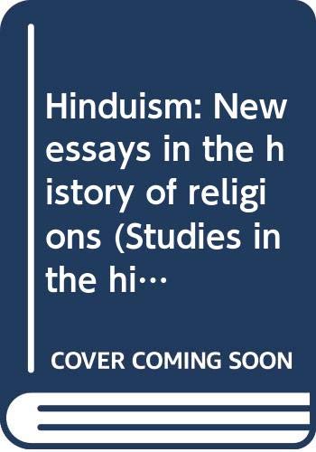 Hinduism: New essays in the history of religions (Studies in the history of religions, supplements to Numen) Books