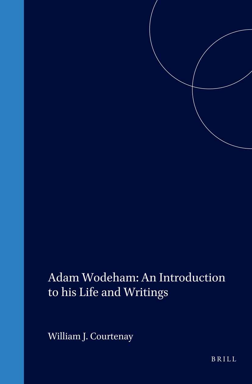 Product Image: Adam Wodeham: An Introduction to His Life and Writings