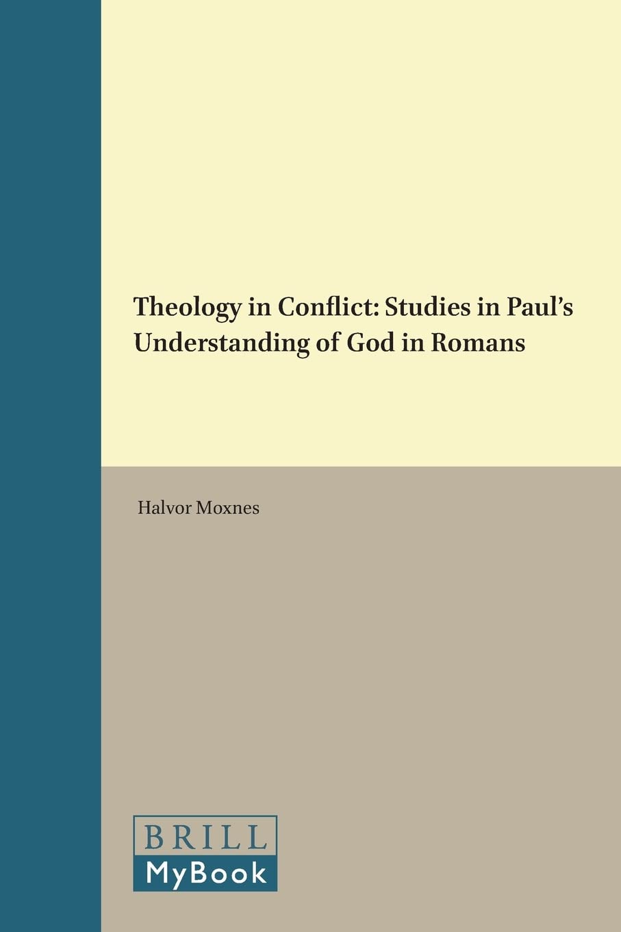 Theology in Conflict: Studies in Paul's Understanding of God in Romans (Novum Testamentum , Suppl. 53) Film, Art & Culture
