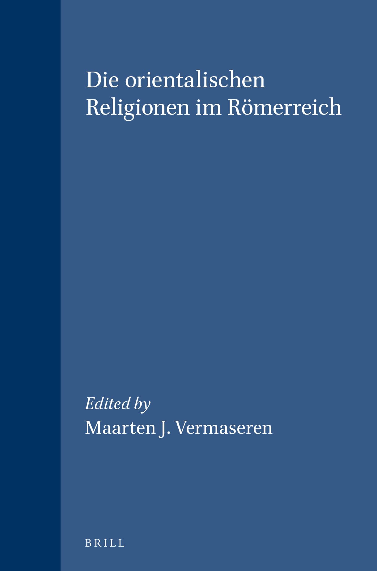 Die Orientalischen Religionen Im Römerreich Books