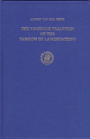 The Yemenite Tradition of the Targum of Lamentations: Critical Text and Analysis of the Variant Readings (Studia Post-Biblica) Film, Art & Culture