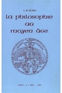 La Philosophie au Moyen Age book