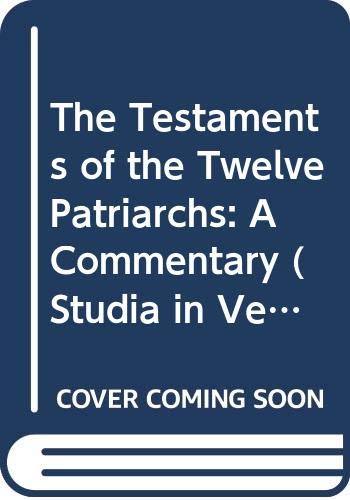 The Testaments of the Twelve Patriarchs: A Commentary book