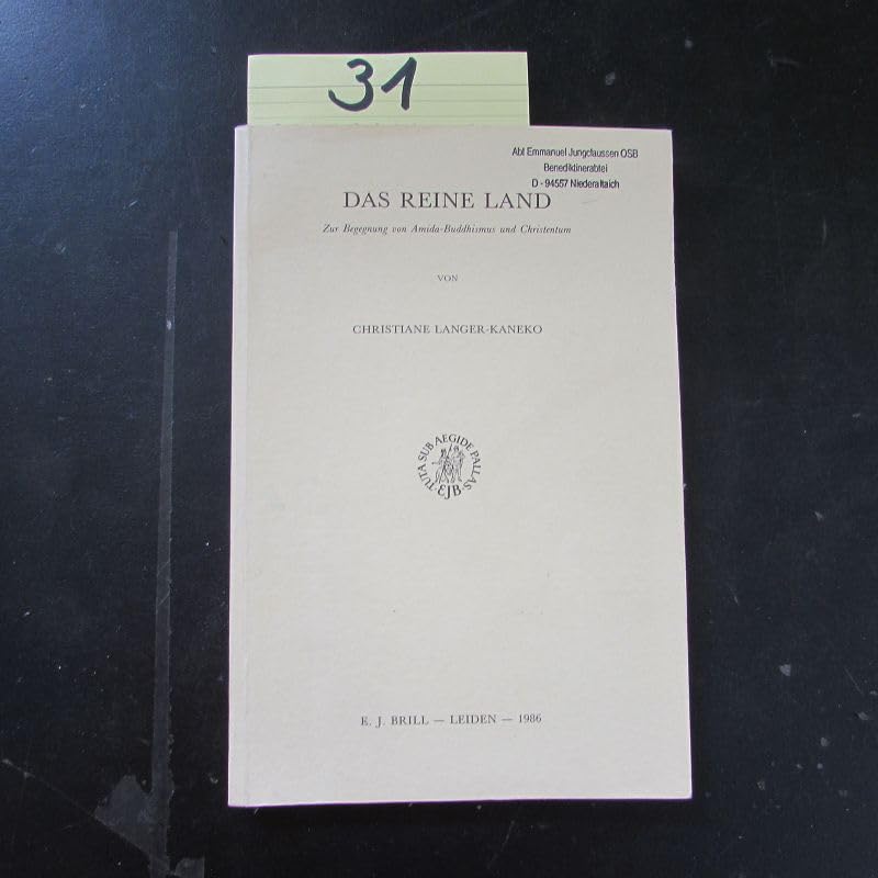 Das Reine Land. Zur Begegnung von Amida- Buddhismus und Christentum Books