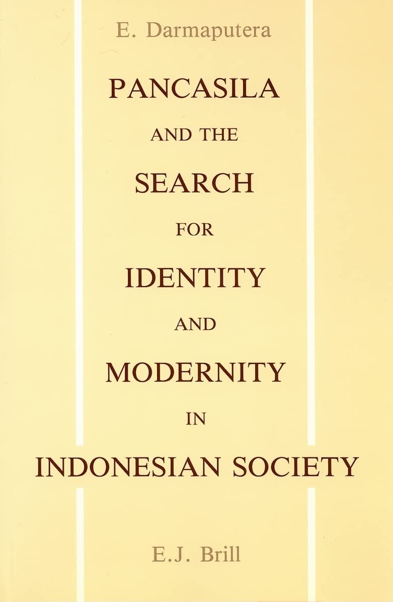 Pancasila and the Search for Identity and Modernity in Indonesian Society: A Cultural and Ethical Analysis Social Sciences