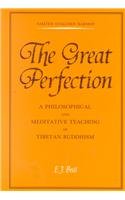 The Great Perfection Rdzogs Chen: A Philosophical and Meditative Teaching in Tibetan Buddhism Religion & Esotericism