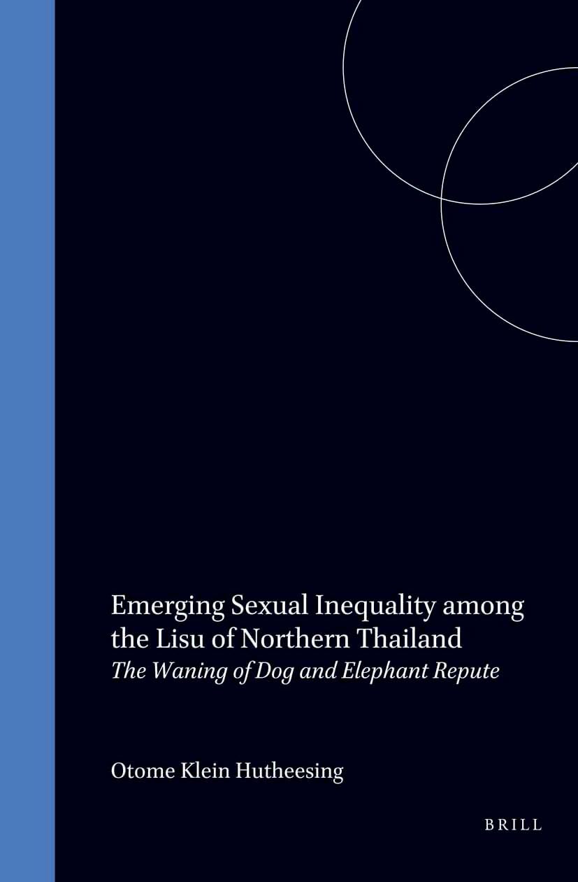 Emerging Sexual Inequality Among the Lisu of Northern Thailand Books