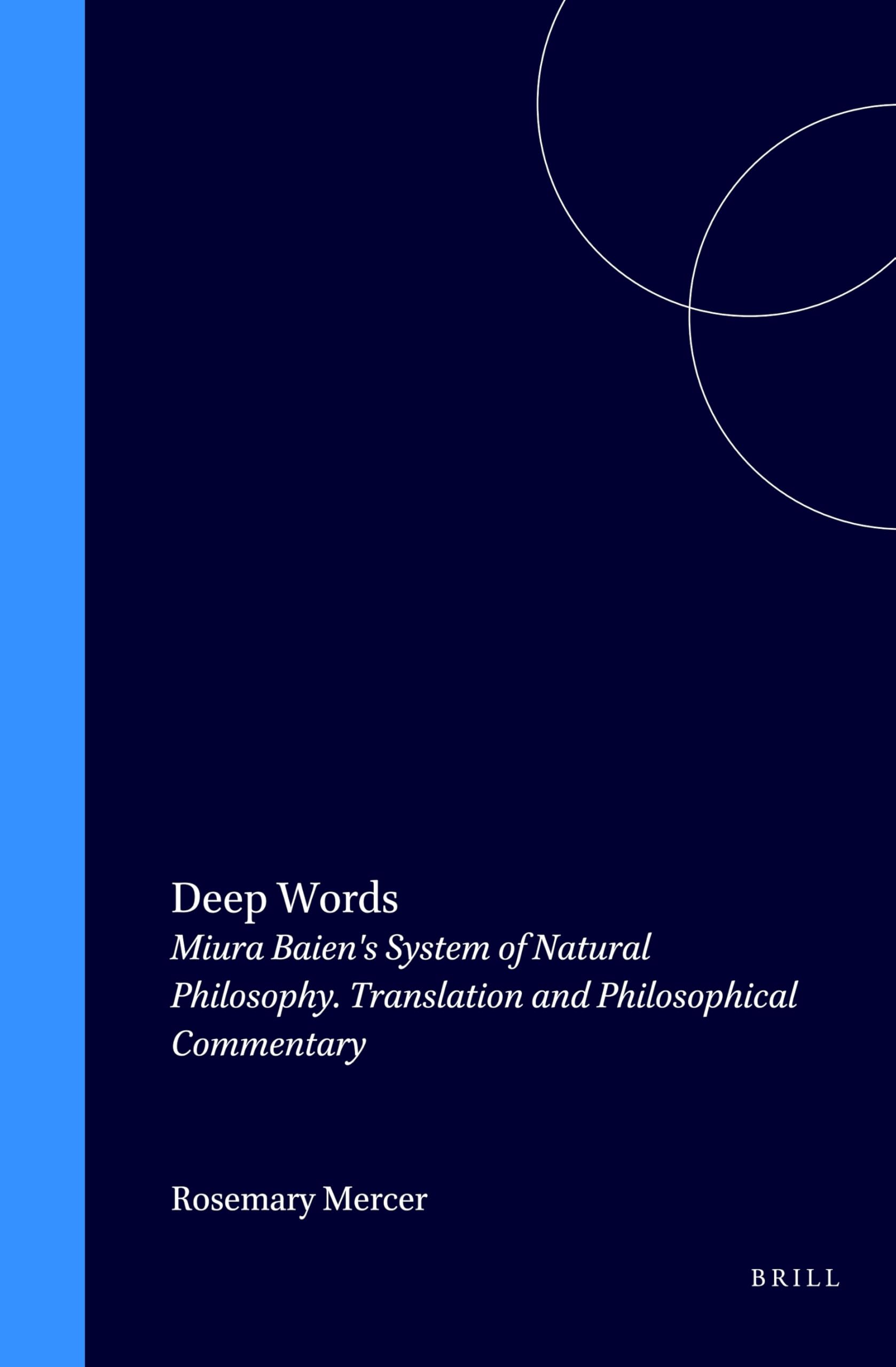 Deep Words: Miura Baien's System of Natural Philosophy. Translation and Philosophical Commentary (Philosophy of History & Culture) Architecture