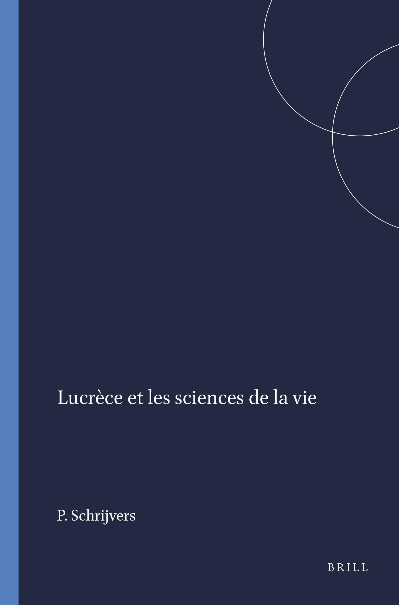Lucrèce Et Les Sciences de la Vie (Mnemosyne, Supplements) Philosophy