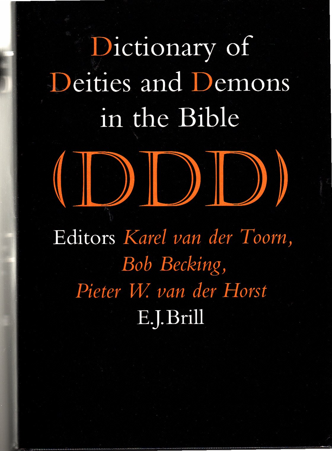 Dictionary of Deities and Demons in the Bible: (DDD) Religion & Esotericism