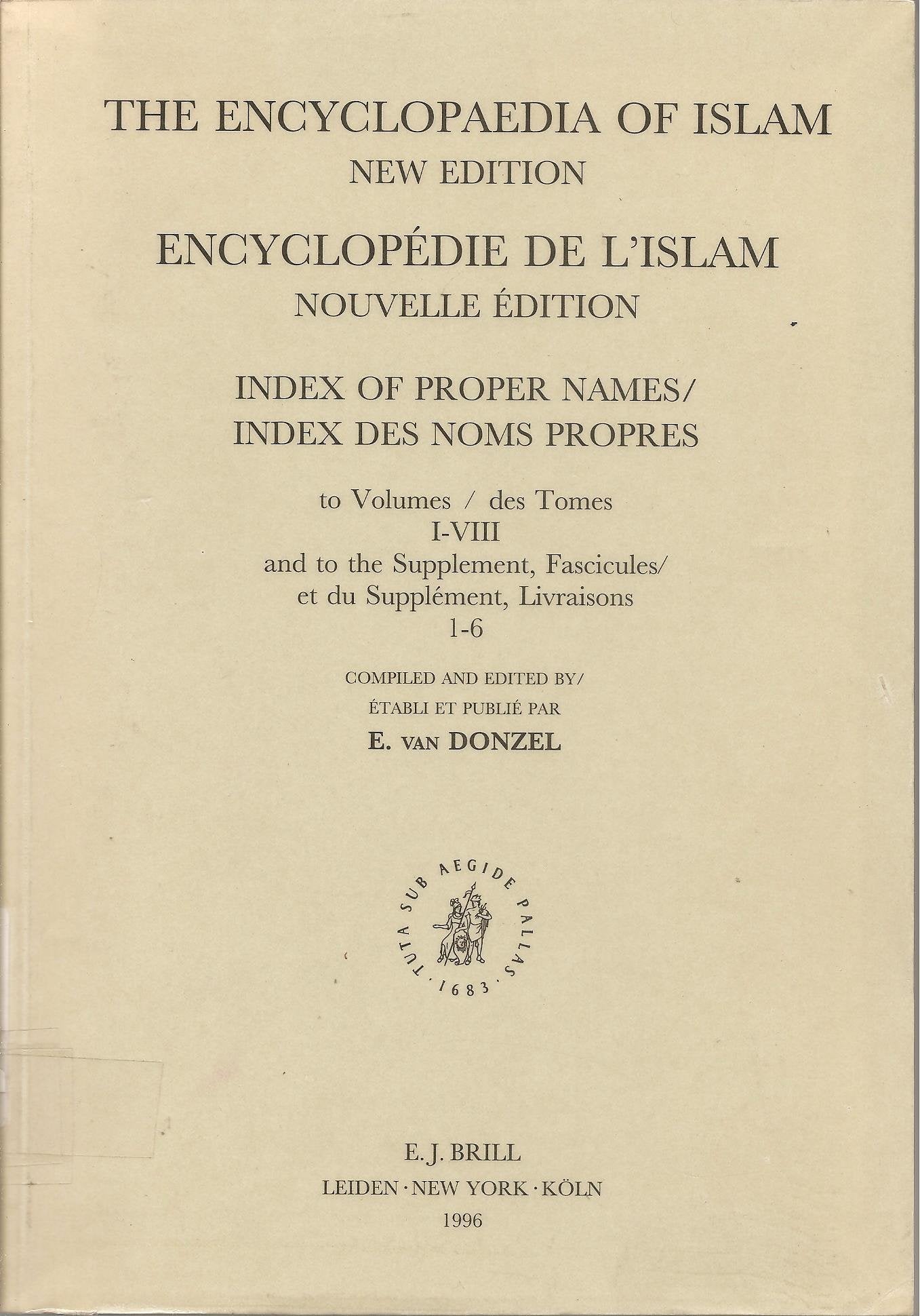 The Enagclopaedia of Islam: Index of Proper Names to Volumes I-VIII book
