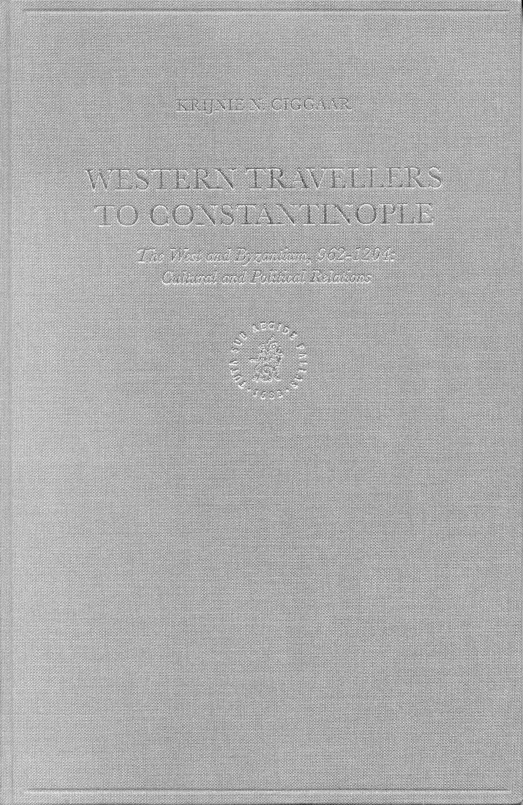 Western Travellers to Constantinople: The West and Byzantium, 962-1204: Cultural and Political Relations (Medieval Mediterranean, V. 10) Film, Art & Culture