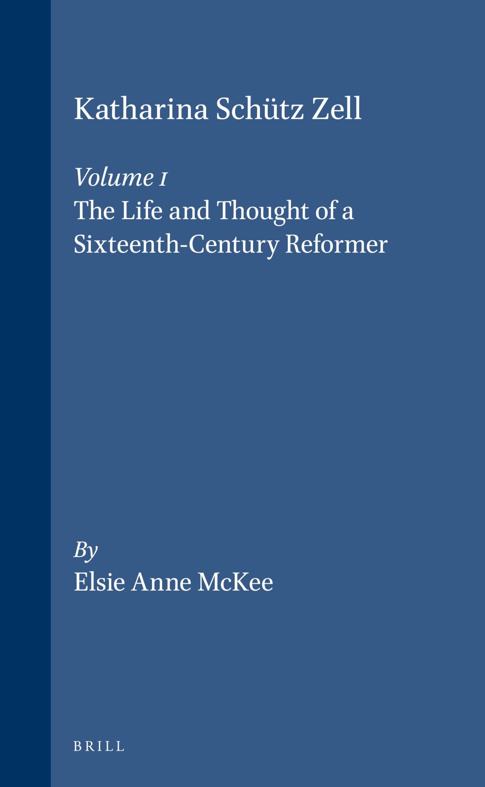 Katharina Schütz Zell (2 Vols.) Social Sciences