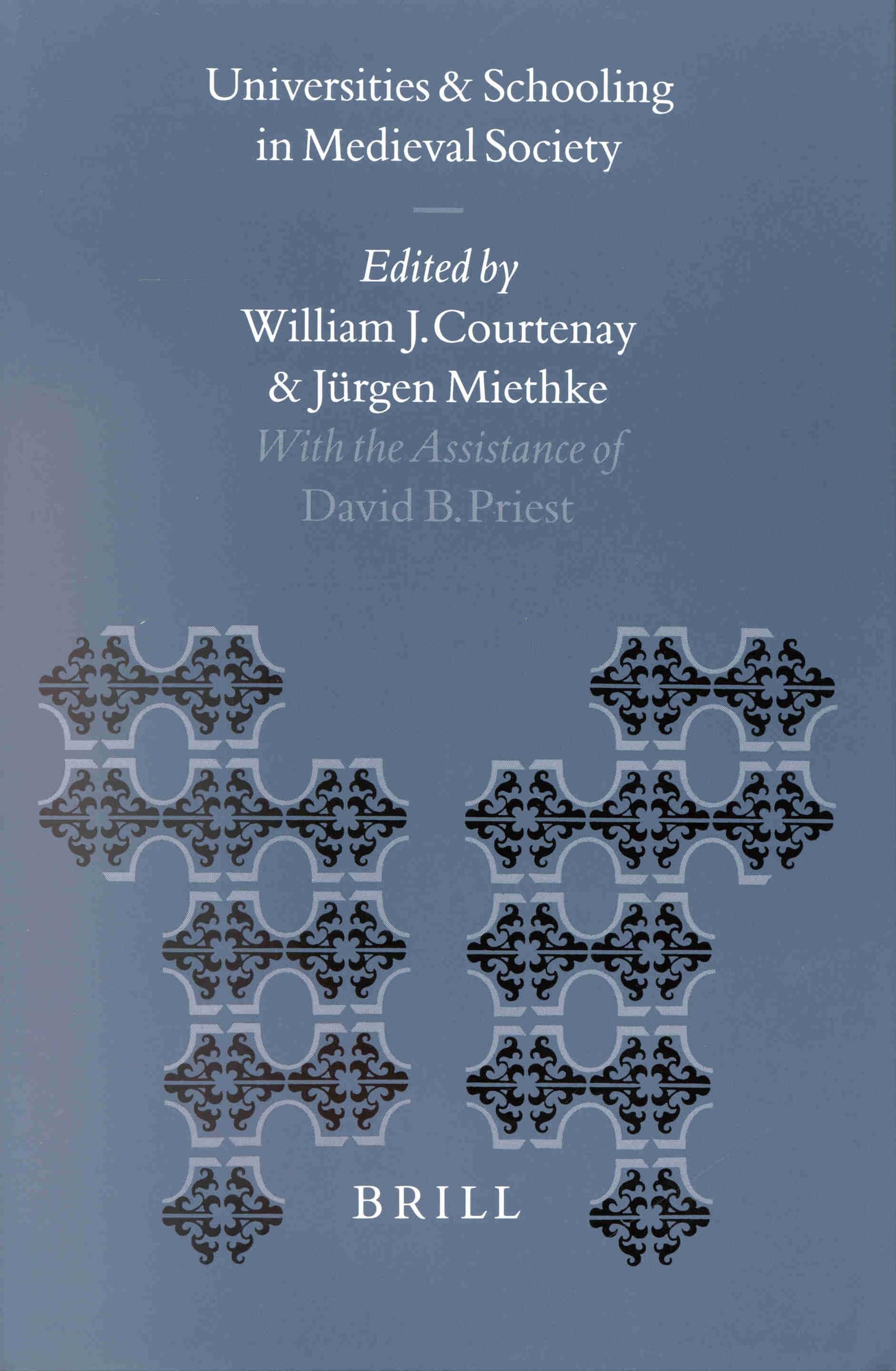 Universities and Schooling in Medieval Society (Education & Society in the Middle Ages & Renaissance, Vol 10) Social Sciences